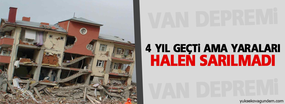 4 yıl geçti ama yaraları halen sarılmadı