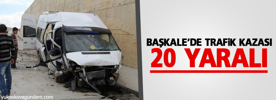 Başkale'de trafik kazası: 20 yaralı