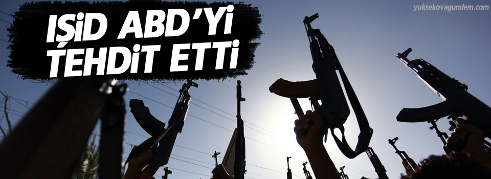 IŞİD ABD’yi tehdit etti