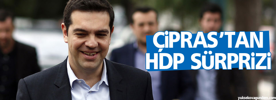 Çipras’tan HDP Sürprizi