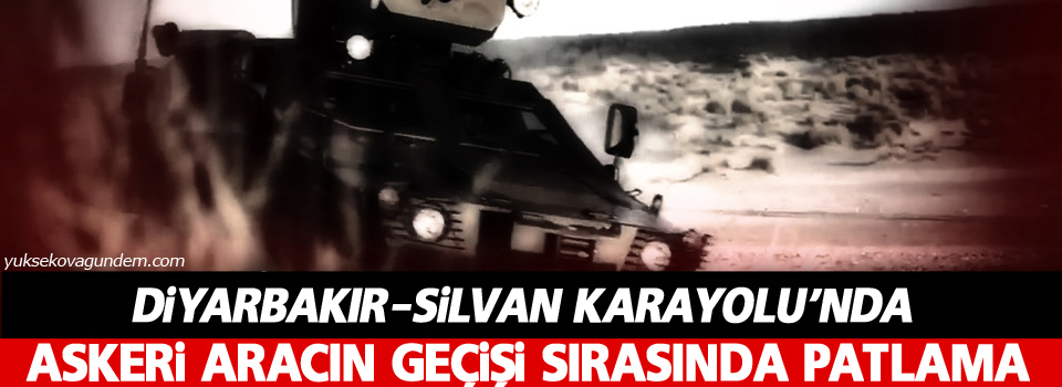 Silvan’da askeri konvoya bombalı saldırı