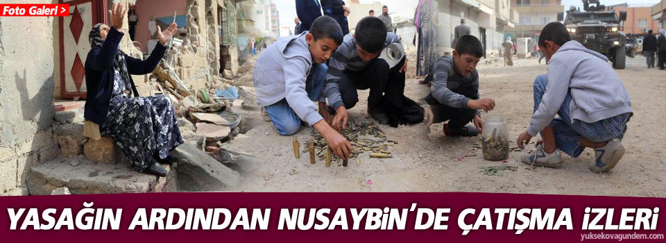 Yasağın ardından Nusaybin'de çatışma izleri!