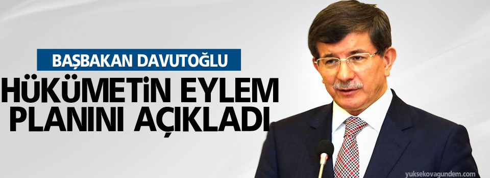 Başbakan Davutoğlu hükümetin eylem planını açıkladı