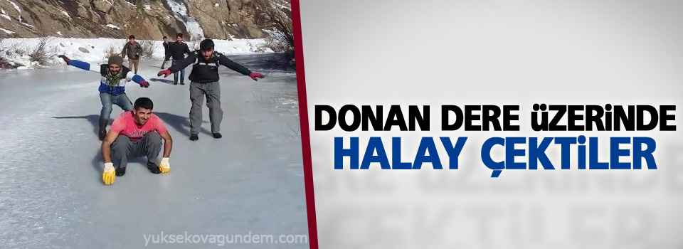 Hakkari'de 'Donan dere üzerinde halay çektiler'