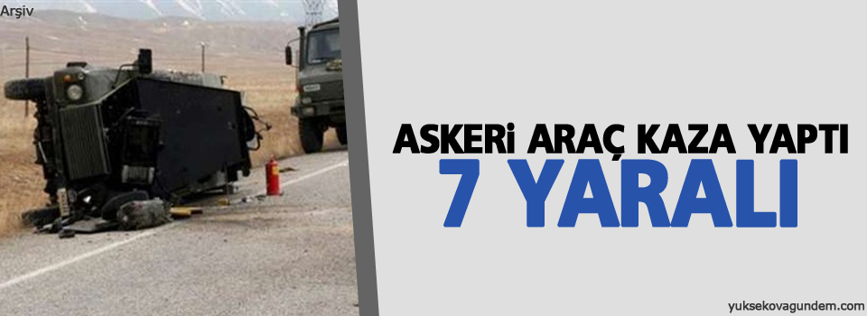 Van'da askeri araç devrildi: 7 asker yaralı