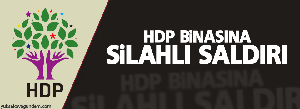 Niğde’de HDP binasına silahlı saldırı