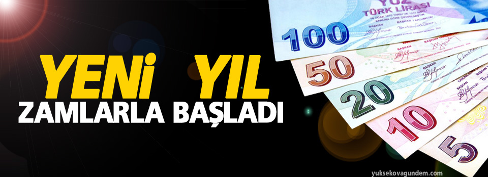 Yeni yıl zamlarla başladı