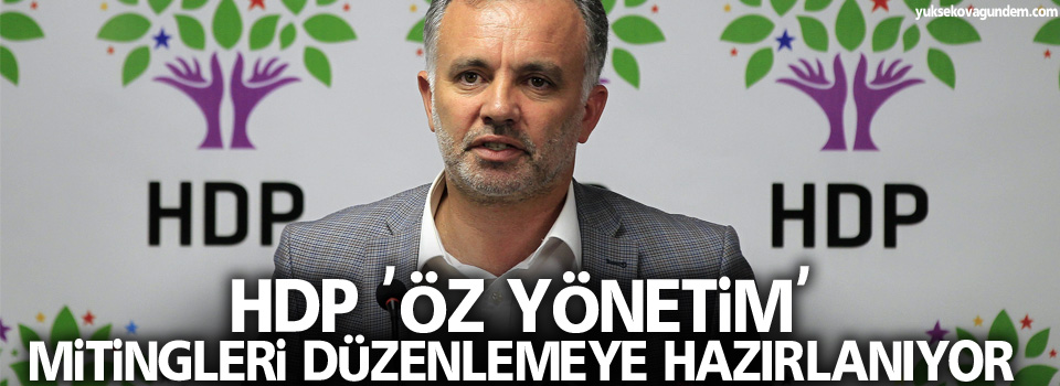 HDP 'öz yönetim' mitingleri düzenlemeye hazırlanıyor