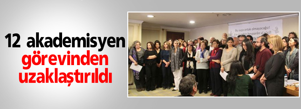 İki üniversitede 12 akademisyen görevinden uzaklaştırıldı