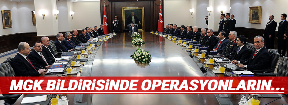 MGK bildirisinde operasyonların...