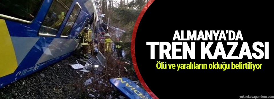 Almanya’da tren kazası: Ölü ve yaralılar var