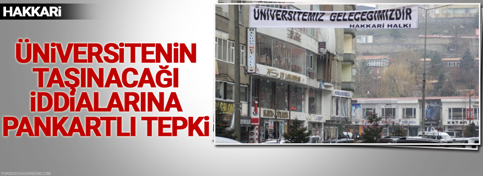 Üniversitenin taşınacağı iddialarına pankartlı tepki