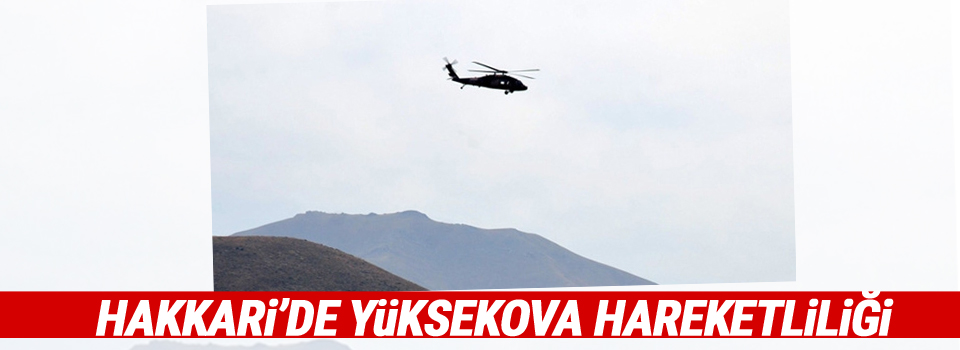 Hakkari'de Yüksekova hareketliliği