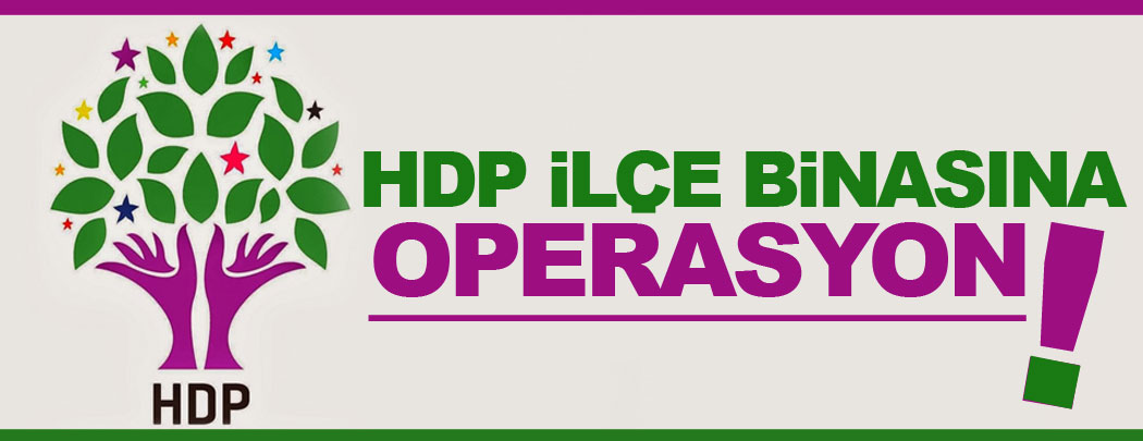 HDP ilçe binasına operasyon