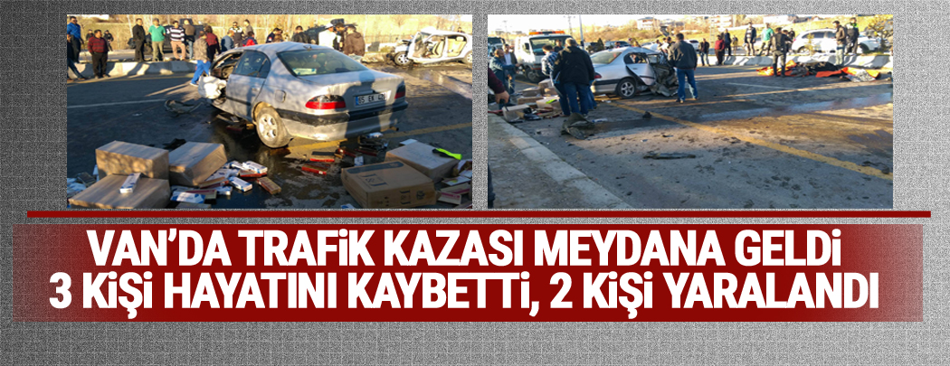 Van'da Trafik Kazası: 3 Ölü, 2 yaralı