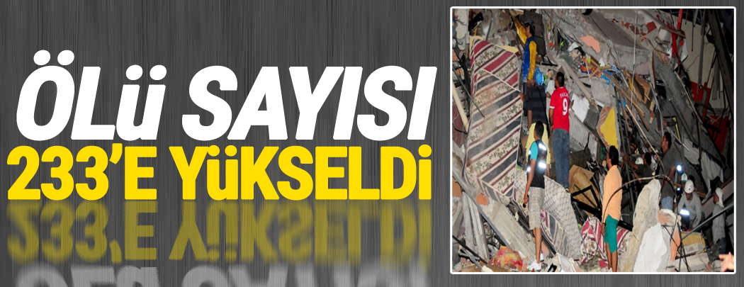 Ölü Sayısı 233'e Yükseldi