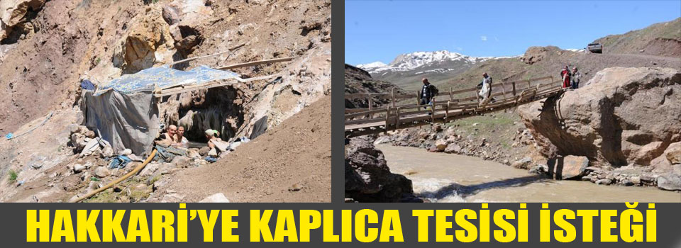 Hakkari'ye Kaplıca Tesisi İsteği