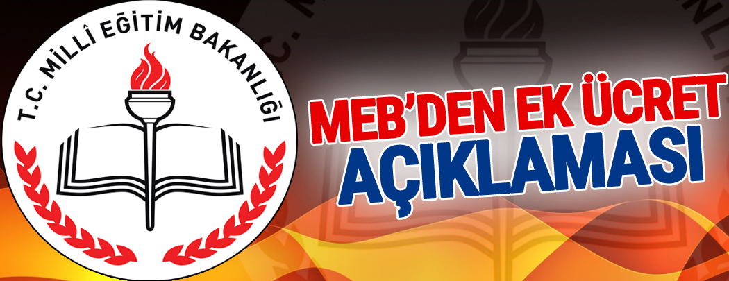 MEB’den ek ücret açıklaması