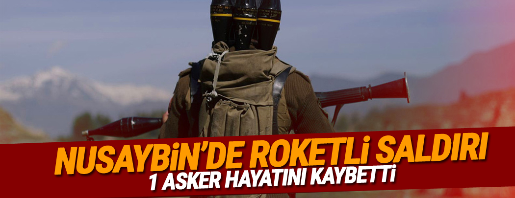 Nusaybin'de Roketli saldırı