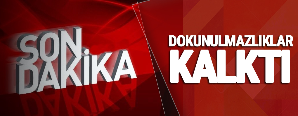 Dokunulmazlıklar kalktı: 376 evet