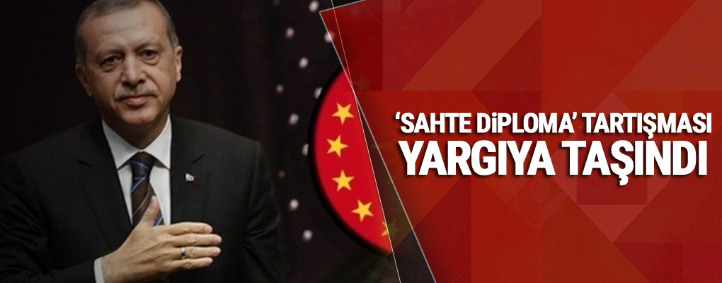 'Sahte diploma' tartışması yargıya taşındı; Erdoğan'ın cumhurbaşkanlığının iptali isteniyor