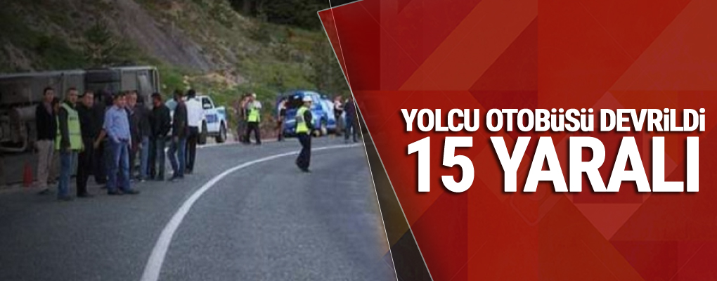 ​Yolcu otobüsü devrildi: 15 yaralı