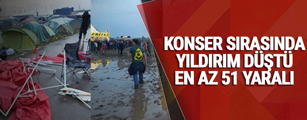 Konser sırasında yıldırım düştü: En az 51 yaralı