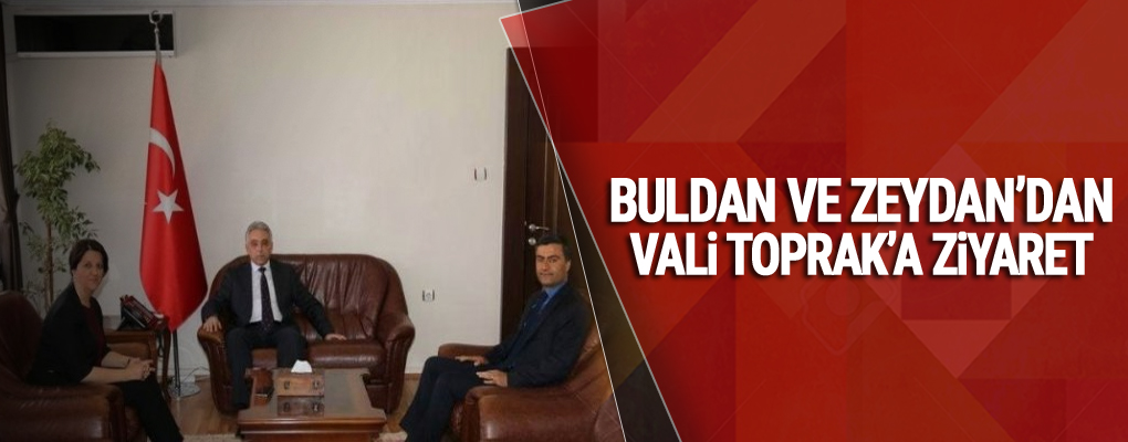 Buldan ve Zeydan'dan Vali Toprak'a Ziyaret