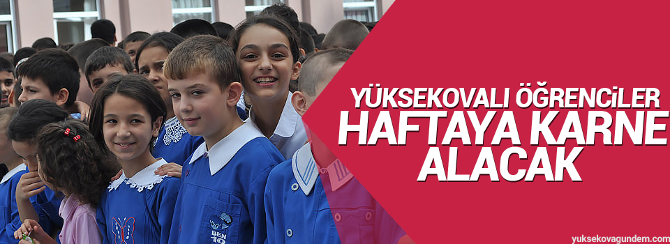 Yüksekovalı öğrenciler haftaya karne alacak