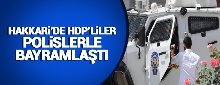 Hakkari'de HDP'liler Polislerle bayramlaştı