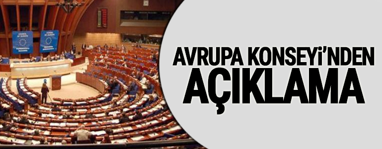 Avrupa Konseyi'nden açıklama