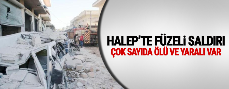 Halep'te füzeli saldırı: 10 ölü, 15 yaralı