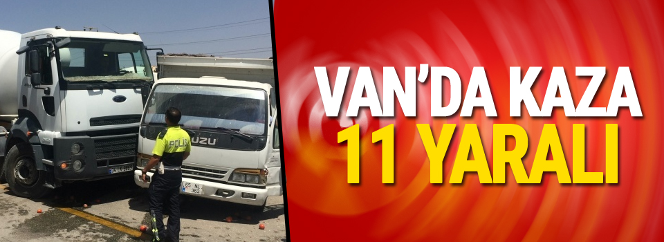 Van’da zincirleme trafik kazası; 11 yaralı