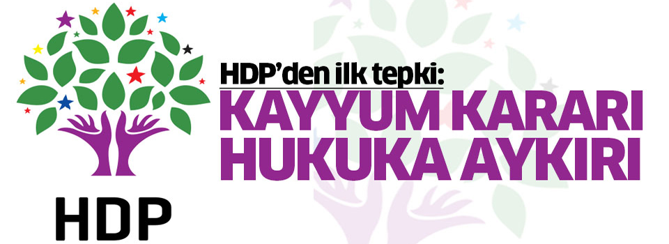 HDP'den kayyum kararına tepki