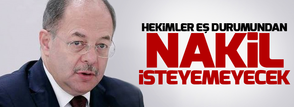 Bakan Akdağ: Hekimler eş durumundan nakil isteyemeyecek