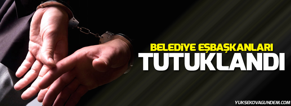 Belediye eşbaşkanları tutuklandı