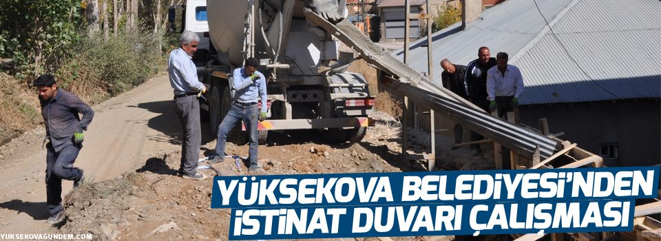 Yüksekova Belediyesi’nden İstinat Duvarı Çalışması