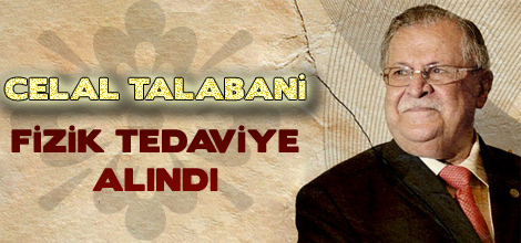 Talabani Fizik Tedavi'ye Alındı