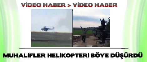 Muhalifler helikopteri böyle düşürdü