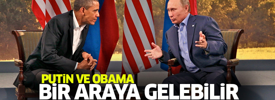 Putin Obama ile Suriye'yi görüşebilir