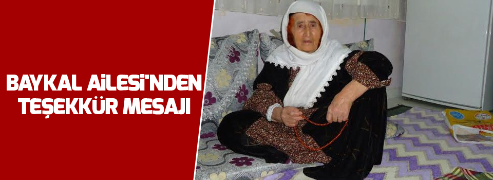 Baykal Ailesi'nden teşekkür mesajı