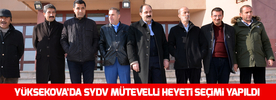 Yüksekova'da SYDV Mütevelli Heyeti Seçimi Yapıldı