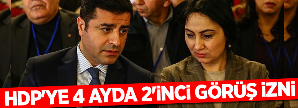 HDP'ye 4 ayda 2'inci görüş izni