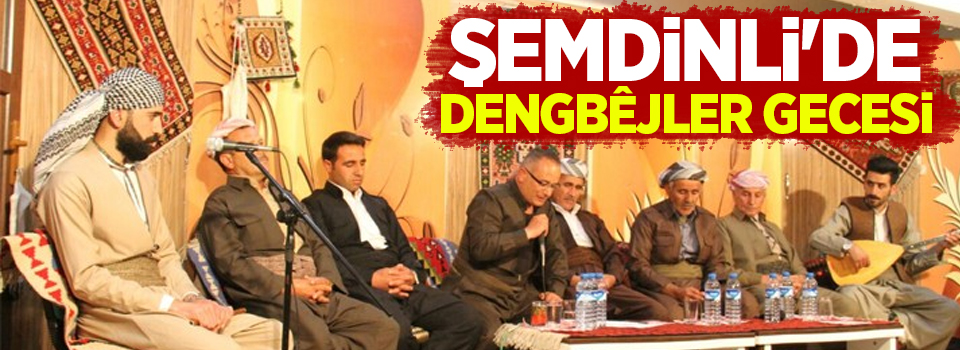 Şemdinli'de dengbêjler gecesi