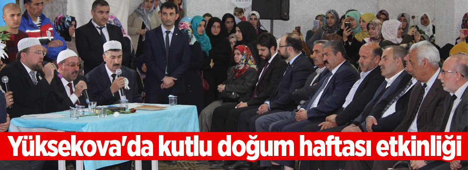 Yüksekova'da kutlu doğum haftası etkinliği