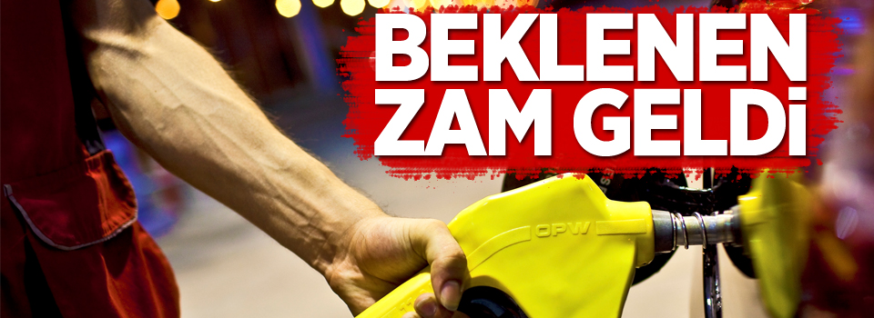 Benzine zam geldi