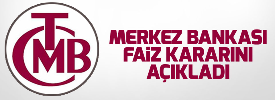 Merkez Bankası faiz kararını açıkladı!