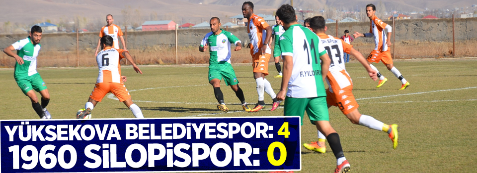 Yüksekova Belediyespor: 4 - 1960 Silopispor: 0