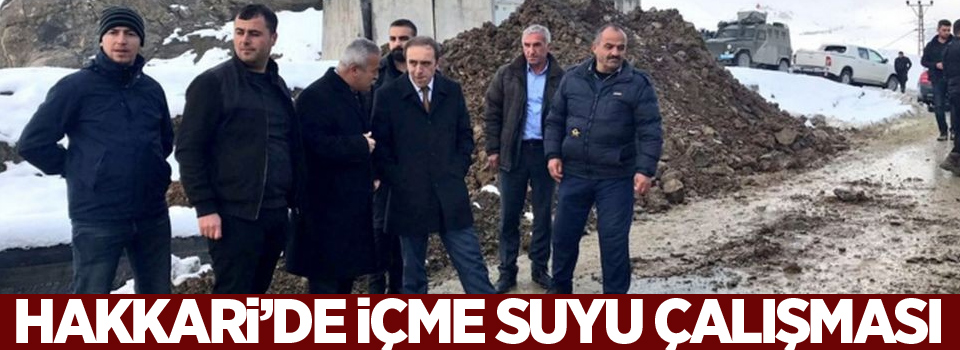 Hakkari’de içme suyu çalışması