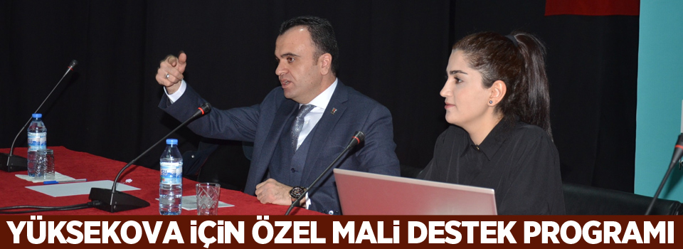 Yüksekova için özel mali destek programı